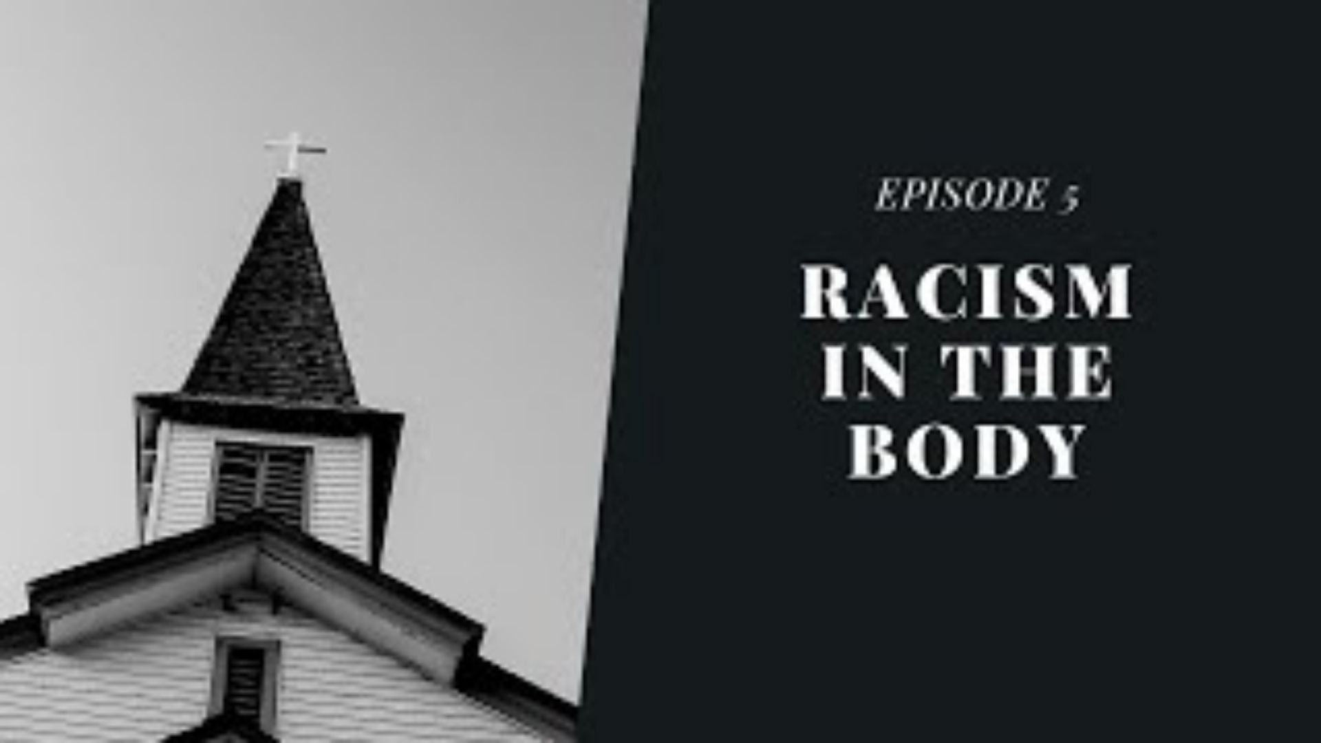 Episode 5: Racism in the Body