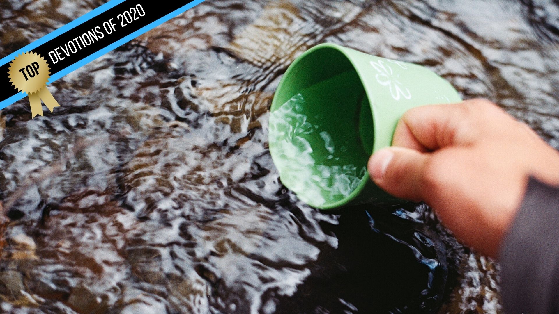 Know your Thirst!  (Top Devotions of 2020)